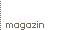 Magazin
